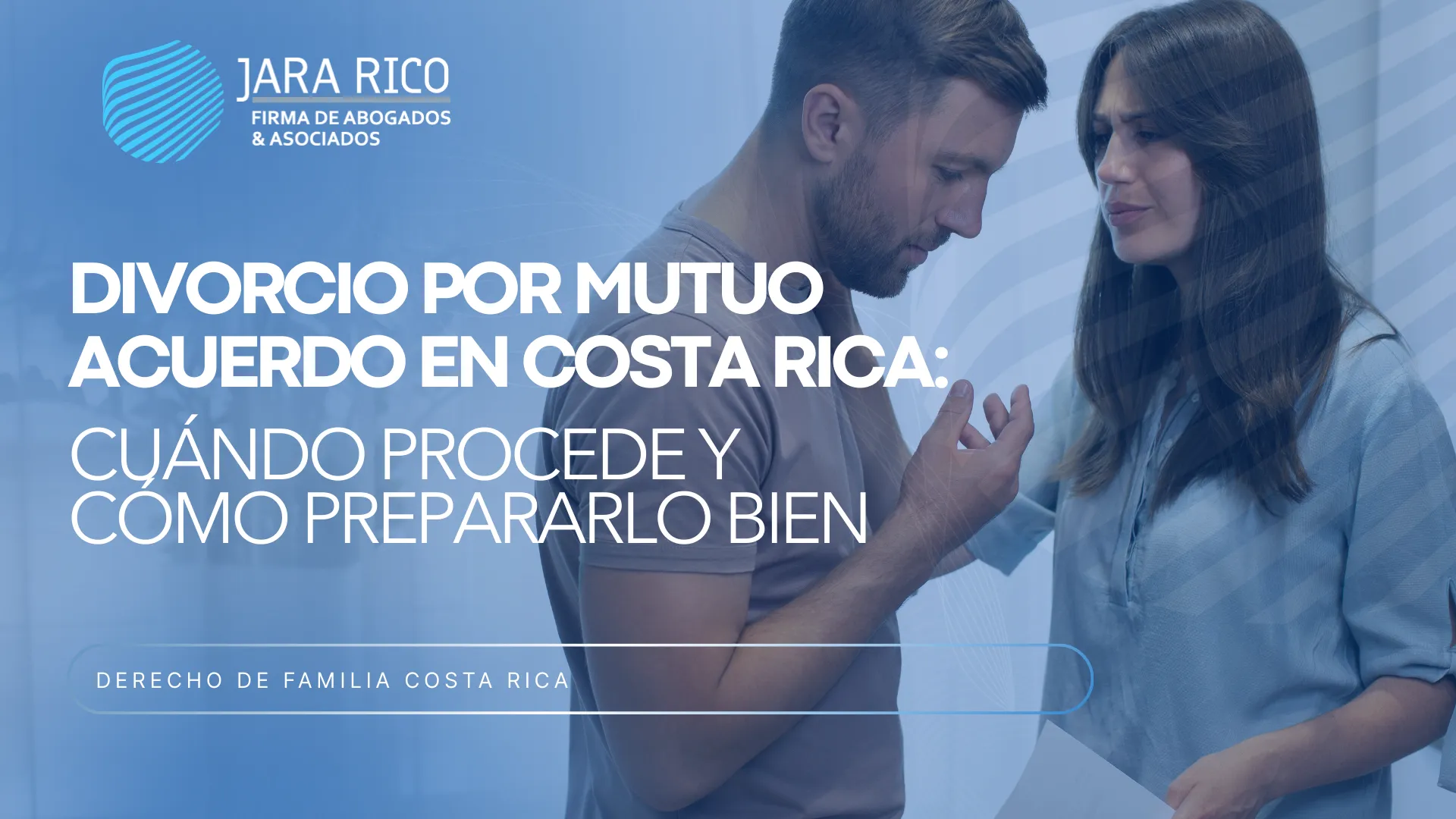 Divorcio Por Mutuo Acuerdo En Costa Rica: Cuándo Procede Y Cómo Prepararlo Bien
